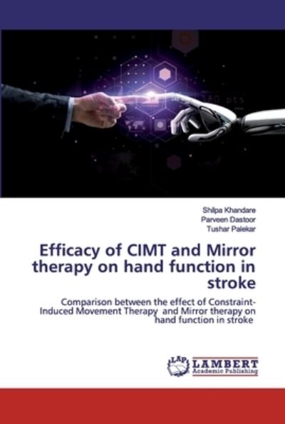 Cover for Khandare · Efficacy of CIMT and Mirror th (Book) (2020)