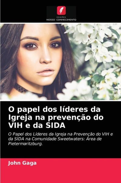 Cover for John Gaga · O papel dos lideres da Igreja na prevencao do VIH e da SIDA (Pocketbok) (2021)