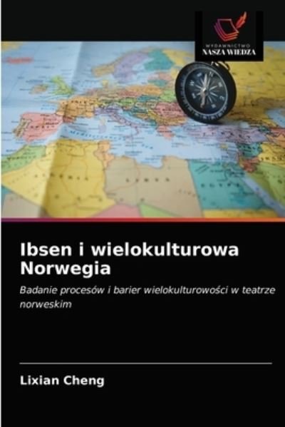 Cover for Lixian Cheng · Ibsen i wielokulturowa Norwegia (Paperback Bog) (2021)
