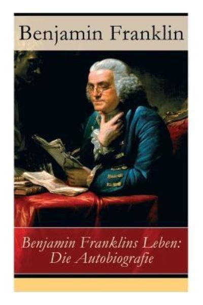 Cover for Benjamin Franklin · Benjamin Franklins Leben (Paperback Bog) (2017)