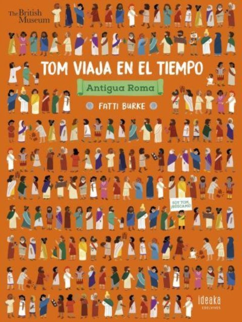 Cover for Fatti Burke · Antigua Roma. Tom viaja en el tiempo. (Hardcover Book) (2020)