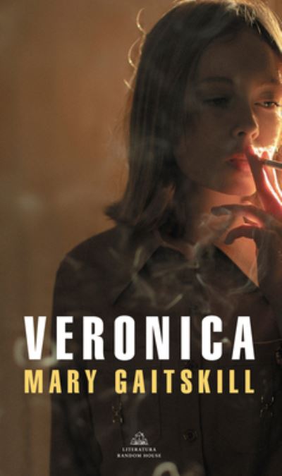 Cover for Mary Gaitskill · Veronica (Paperback Book) (2022)