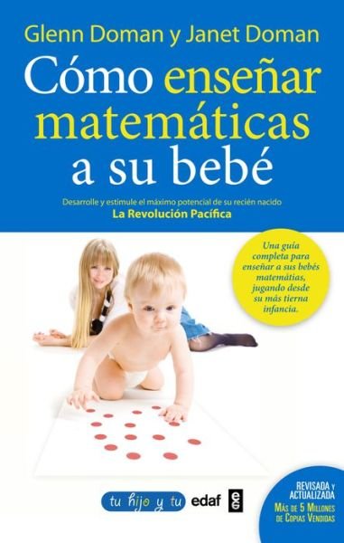 Cover for Glenn Doman · Como Ensenar Matematicas a Su Bebe (Taschenbuch) (2015)