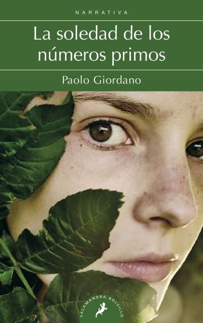 Cover for Paolo Giordano · La soledad de los numeros primos / The Solitude Of Prime Numbers (Paperback Book) (2011)