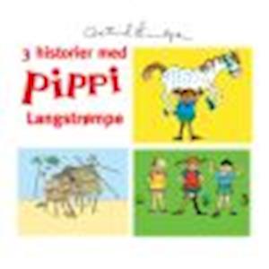 Cover for Astrid Lindgren · 3 historier med Pippi Langstrømpe (Audiobook (MP3)) [1. wydanie] (2008)