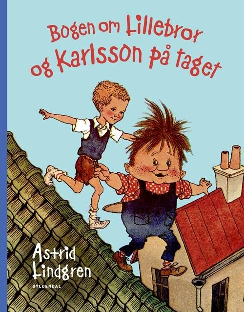 Cover for Astrid Lindgren · Astrid Lindgren: Bogen om Lillebror og Karlsson på taget (Innbunden bok) [3. utgave] (2016)