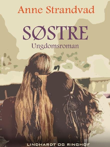 Cover for Anne Strandvad · Søstre (Sewn Spine Book) [1st edition] (2017)