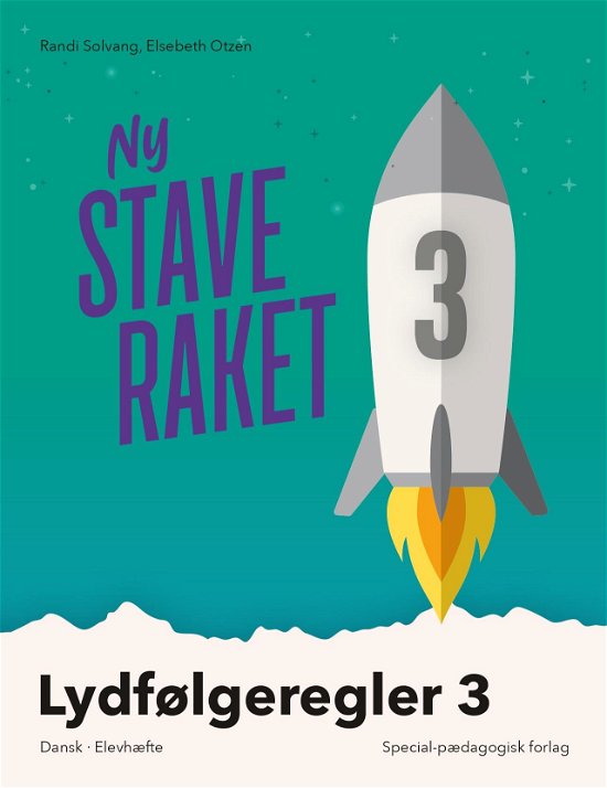 Cover for Elsebeth Otzen; Randi Solvang · Ny Staveraket: Ny Staveraket, Fase 3, Lydfølgeregler 3 (Bog) [1. udgave] (2020)