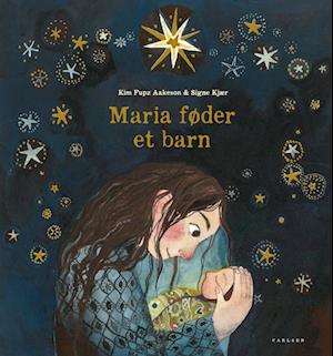 Cover for Kim Fupz Aakeson · Maria føder et barn (Gebundesens Buch) [1. Ausgabe] (2023)