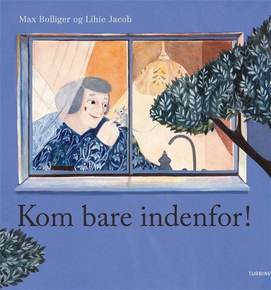 Cover for Max Bolliger · Kom bare indenfor! (Hardcover Book) [1. Painos] (2018)