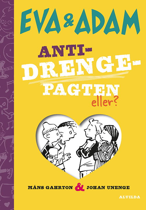 Cover for Måns Gahrton · Eva og Adam: Eva og Adam 3: Anti-drengepagten – eller? (Indbundet Bog) [1. udgave] (2018)