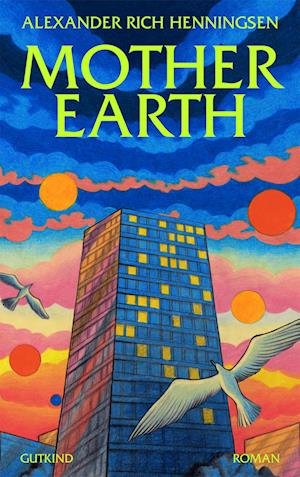 Cover for Alexander Rich Henningsen · Mother Earth (Hæftet bog) [1. udgave] (2024)
