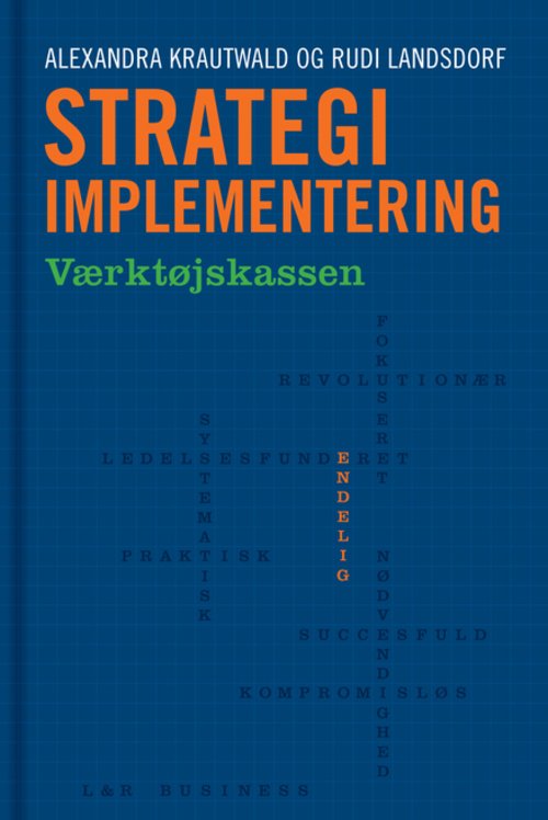 Cover for Rudi Landsdorf Alexandra Krautwald · Strategi-implementering (Bound Book) [1st edition] [Indbundet] (2013)