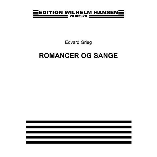Cover for Edvard Grieg · Edvard Grieg: Romancer og Sange - Bind. 2 (Partituren) (2015)