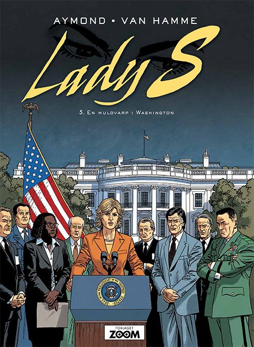 Cover for Van Hamme Aymond · Lady S: Lady S 5: En muldvarp i Washington (Taschenbuch) [1. Ausgabe] (2019)
