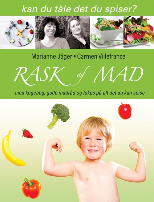 Rask af mad - Carmen Villefrance Marianne Jäger - Böcker - Hovedland - 9788770702454 - 7 mars 2011