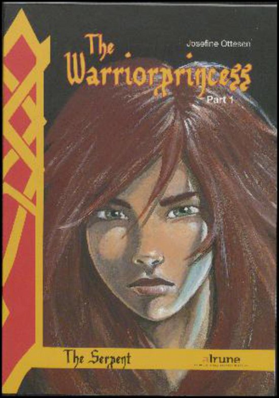Cover for Josefine Ottesen · The warriorprincess: The Warriorprincess, part 1. The serpent (Heftet bok) [1. utgave] (2015)