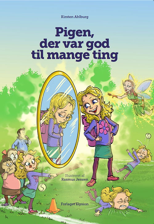 Cover for Kirsten Ahlburg · Billedbøger 2: Pigen, der var god til mange ting (Hardcover Book) [1e uitgave] (2015)