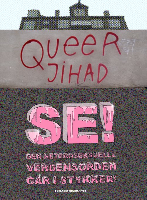 Cover for Mads Ananda Lodahl · Queer Jihad (Paperback Bog) [1. udgave] (2013)