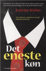 Cover for Katrine Kielos · Det eneste køn (Sewn Spine Book) [1th edição] (2013)