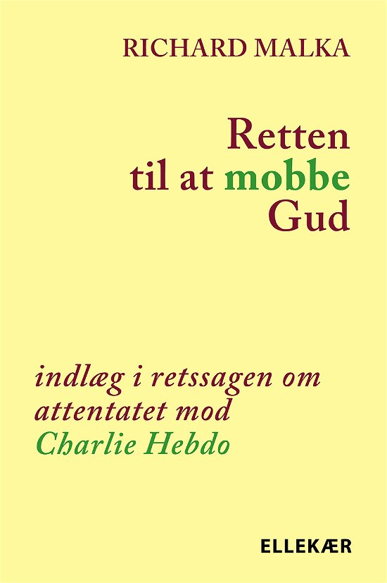 Cover for Richard Malka · Retten til at mobbe Gud (Sewn Spine Book) [1er édition] (2022)