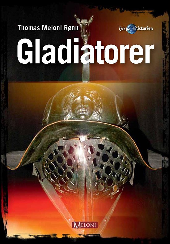 Cover for Thomas Meloni Rønn · Gladiatorer (Bog) (2001)