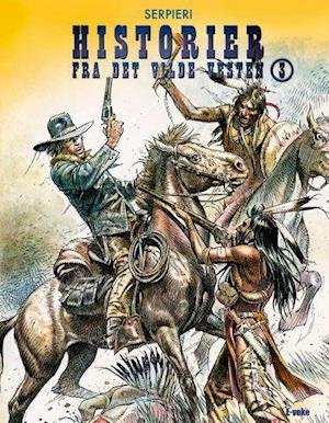 Cover for Paolo Eleuteri Serpieri · Historier fra det vilde vesten: Historier fra det vilde vesten 3 (Pocketbok) [1. utgave] (2021)