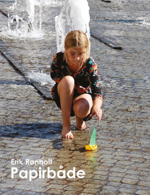 Cover for Erik Rønholt · Papirbåde (Paperback Book) [1st edition] (2013)