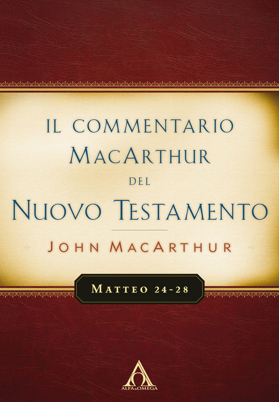 Cover for John MacArthur · Il Commentario Macarthur Del Nuovo Testamento. Matteo 24-28. Ediz. Integrale (Bok)