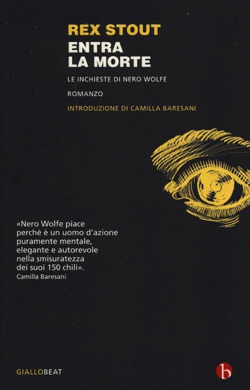 Cover for Rex Stout · Entra La Morte. Le Inchieste Di Nero Wolfe (Book)