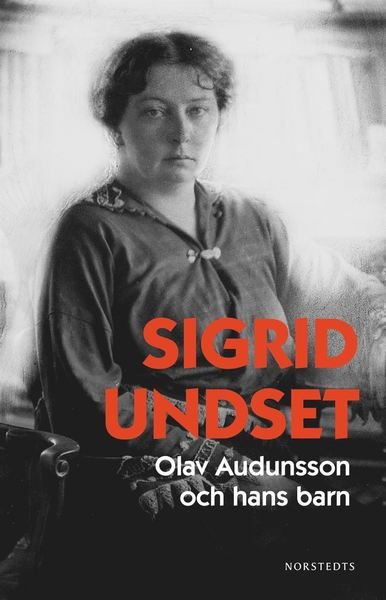 Cover for Sigrid Undset · Olav Audunsson och hans barn (Book) (2020)