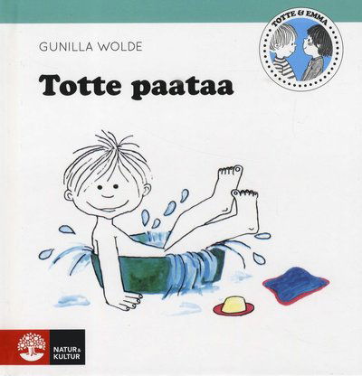 Cover for Gunilla Wolde · Totte: Totte paataa (meänkieli) (Inbunden Bok) (2019)