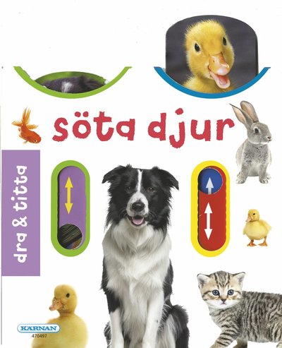 Cover for Karolina Hjertonsson · Dra &amp; titta: Söta djur (Map) (2017)