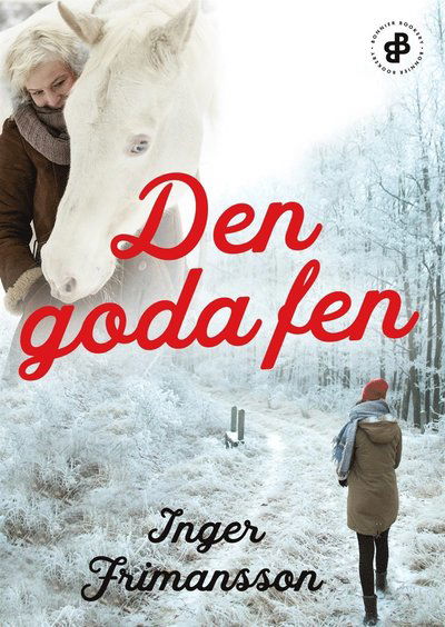 Mälarstallet: Den goda fen E3 - Inger Frimansson - Książki - Bonnier Bookery - 9789179010454 - 8 października 2019