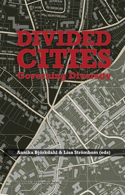 Cover for Björkdahl Annika (ed.) · Divided Cities: Governing Diversity (Inbunden Bok) (2015)