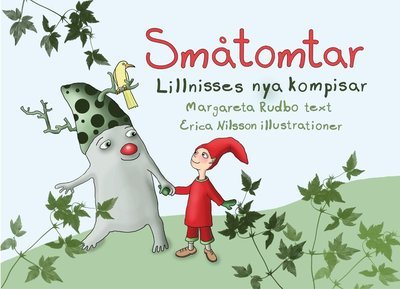 Småtomtar: Lillnisses nya kompisar - Margareta Rudbo - Książki - Whip Media - 9789188579454 - 1 grudnia 2017