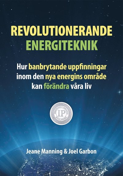 Cover for Joel Garbon Jeane Manning · Revolutionerande energiteknik – hur banbrytande uppfinningar inom den nya energins område kan förändra våra liv (Pocketbok) (2014)