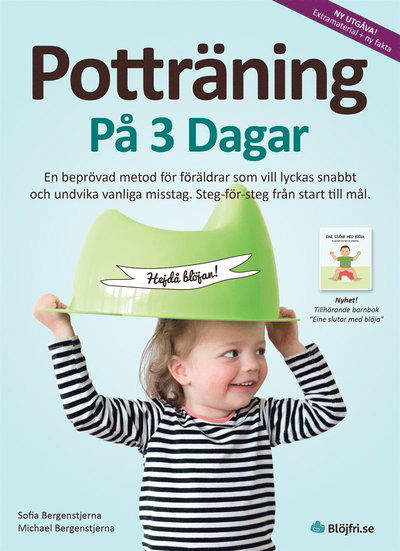 Cover for Michael Bergenstjerna · Potträning på 3 dagar : en beprövad metod för föräldrar som vill lyckas snabbt och undvika vanliga misstag. Steg-för-steg från start till mål (ePUB) (2018)