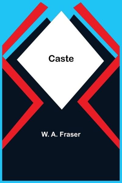 Cover for W A Fraser · Caste (Paperback Book) (2021)