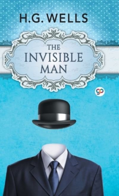 Cover for H G Wells · The Invisible Man (Inbunden Bok) (2019)