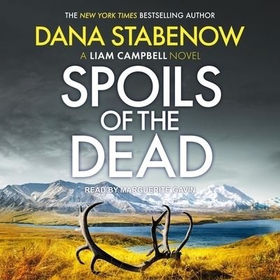 Cover for Dana Stabenow · Spoils of the Dead (CD) (2021)
