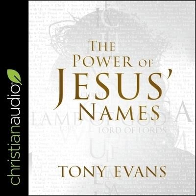 Cover for Tony Evans · The Power of Jesus' Names (CD) (2019)