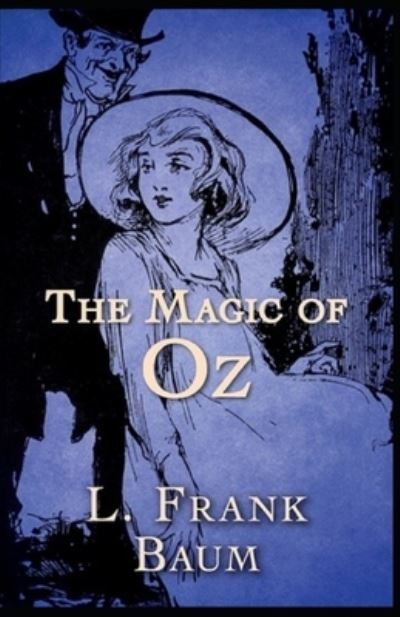 Cover for Lyman Frank Baum · Magic of Oz illustrated (Paperback Book) (2021)