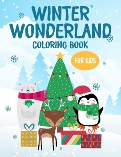 Cover for Rose Miller · Winter Wonderland Coloring Book For Kids (Paperback Book) (2020)