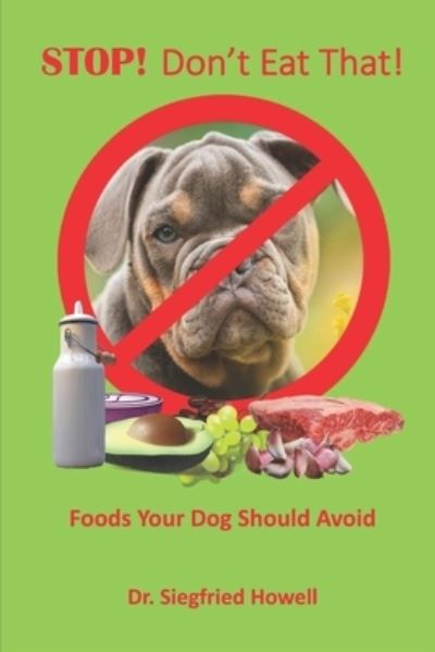 Cover for Siegfried Howell · STOP! Don't Eat That! (Paperback Book) (2020)