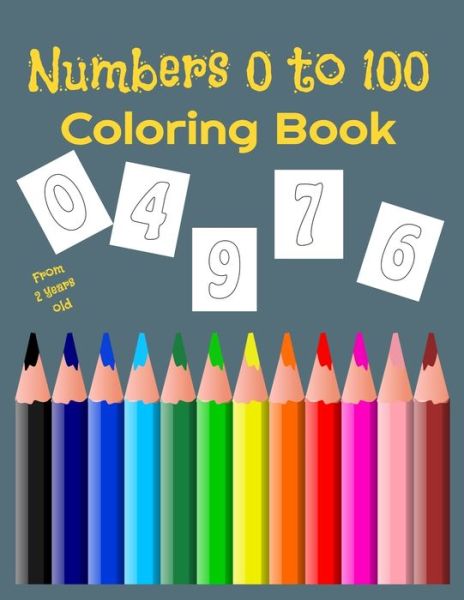 Cover for Apprentissage Editions · Numbers 0 to 100 Coloring Book (Paperback Book) (2020)