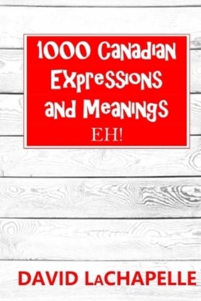 Cover for David LaChapelle · 1000 Canadian Expressions and Meanings (Paperback Book) (2020)