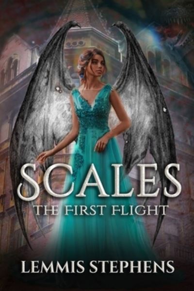 Cover for Lemmis Stephens · Scales: The First Flight (Paperback Book) (2020)