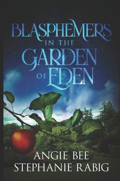 Cover for Angie Bee · Blasphemers in the Garden of Eden (Paperback Book) (2020)