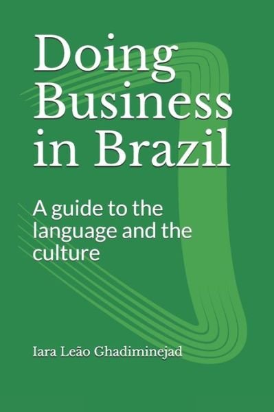 Cover for Iara Leão Ghadiminejad · Doing Business in Brazil (Paperback Book) (2020)